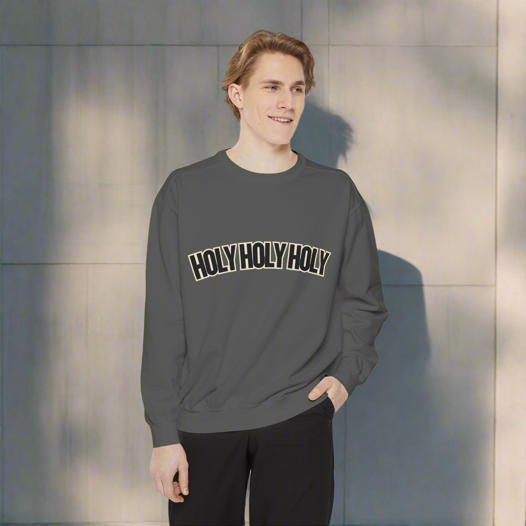 Men's Sweatshirt - Holy Holy Holy - Men’s Edition for the Man of the house