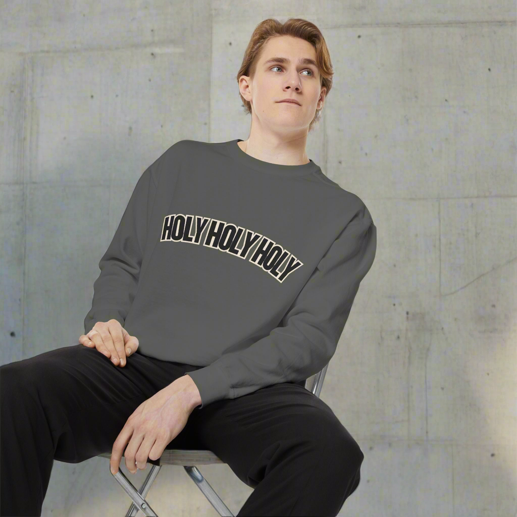 Men's Sweatshirt - Holy Holy Holy - Men’s Edition for the Man of the house